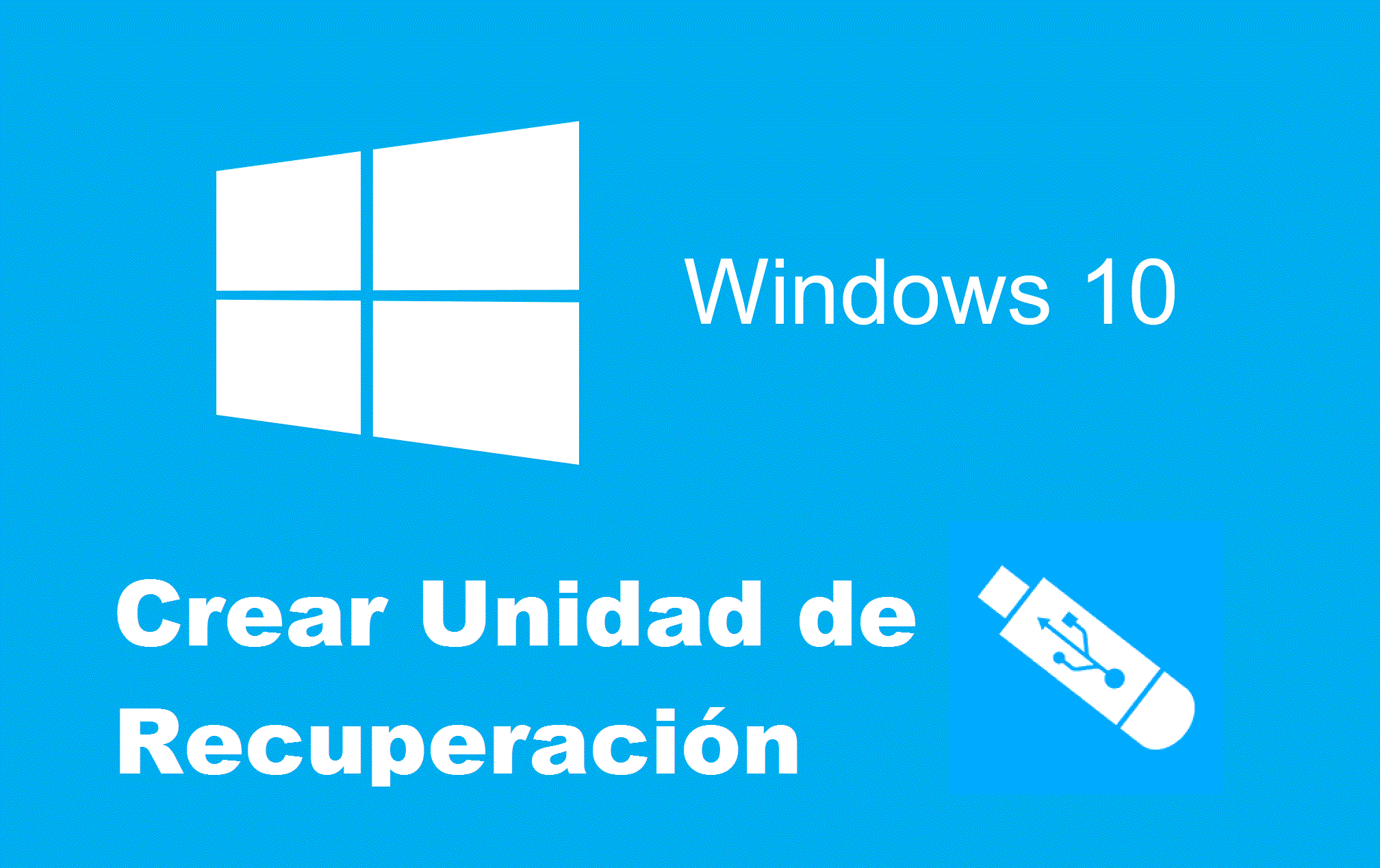 Como Crear Una Unidad De Recuperación De Windows 10 Sin Programas De Terceros 1421